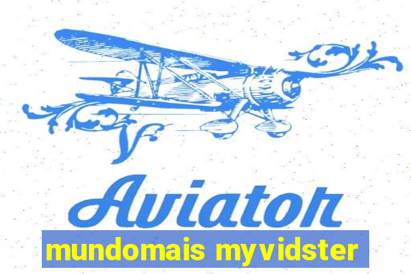 mundomais myvidster